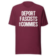 Deport Fascists And Commies Shirt