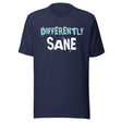 Differently Sane Shirt