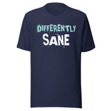 Differently Sane Shirt