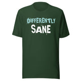 Differently Sane Shirt