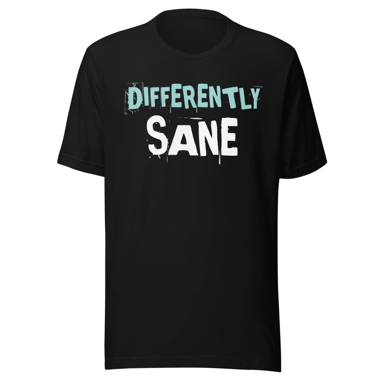 Differently Sane Shirt