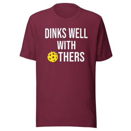 Dinks Well With Others Shirt