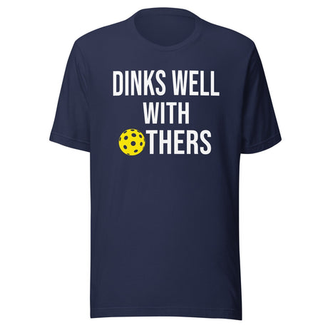 Dinks Well With Others Shirt