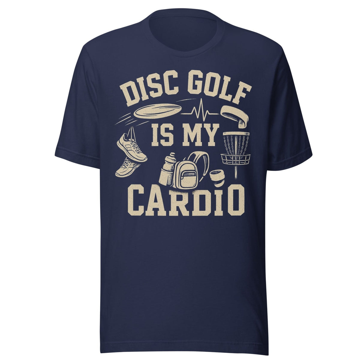 Disc Golf is My Cardio Shirt