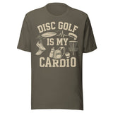 Disc Golf is My Cardio Shirt