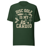 Disc Golf is My Cardio Shirt