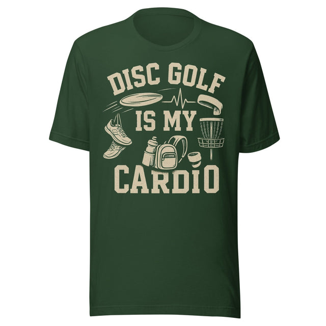 Disc Golf is My Cardio Shirt