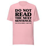 Do Not Read The Next Sentence Little Rebel Shirt