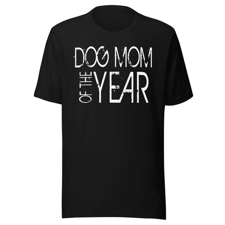 Dog Mom Of The Year Shirt