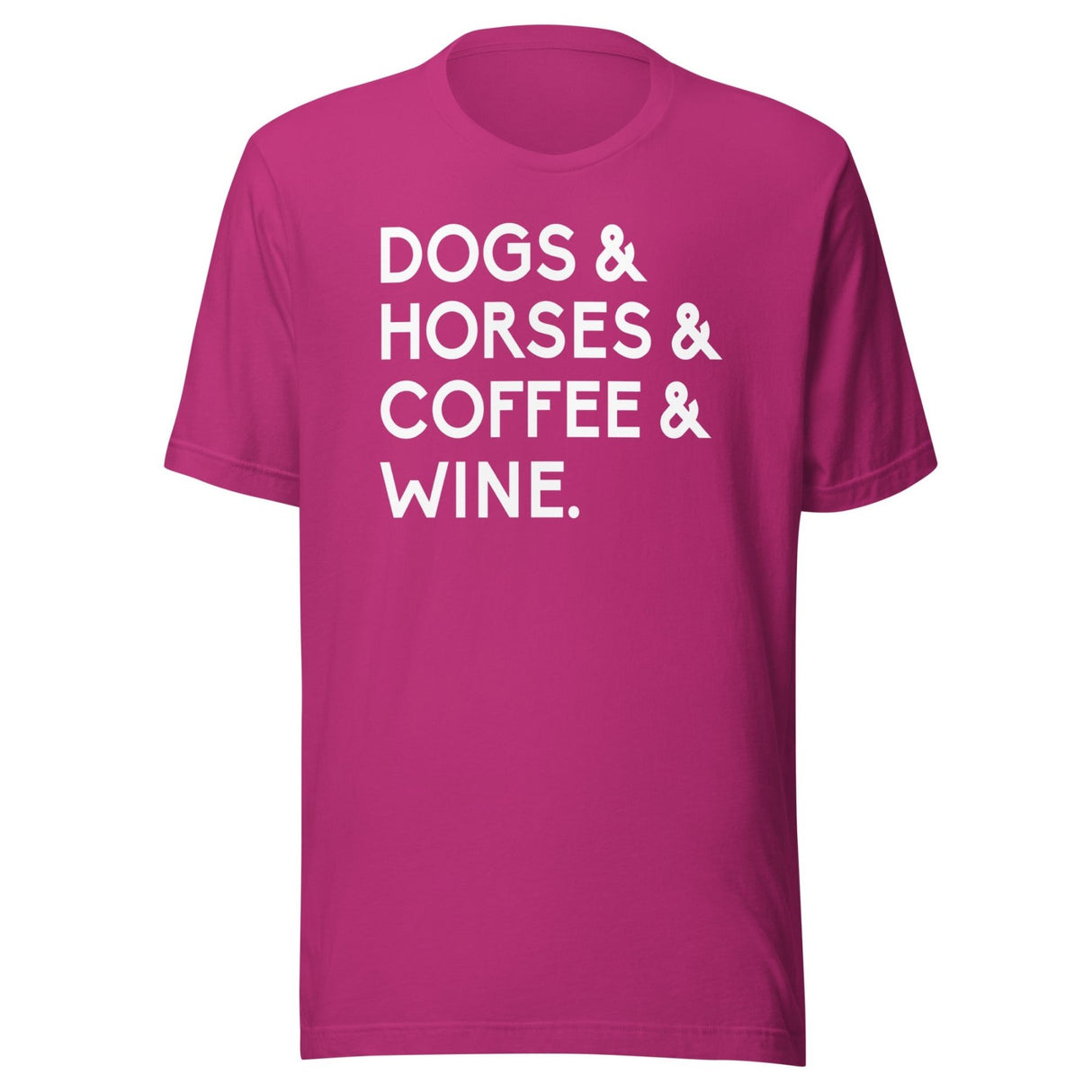 Dogs Horses Coffee And Wine Shirt
