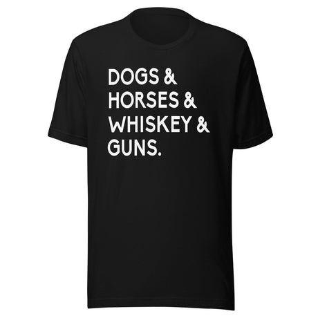 Dogs Horses Whiskey And Guns Shirt