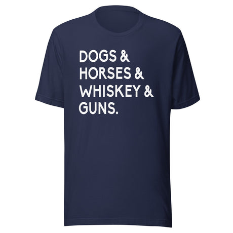 Dogs Horses Whiskey And Guns Shirt