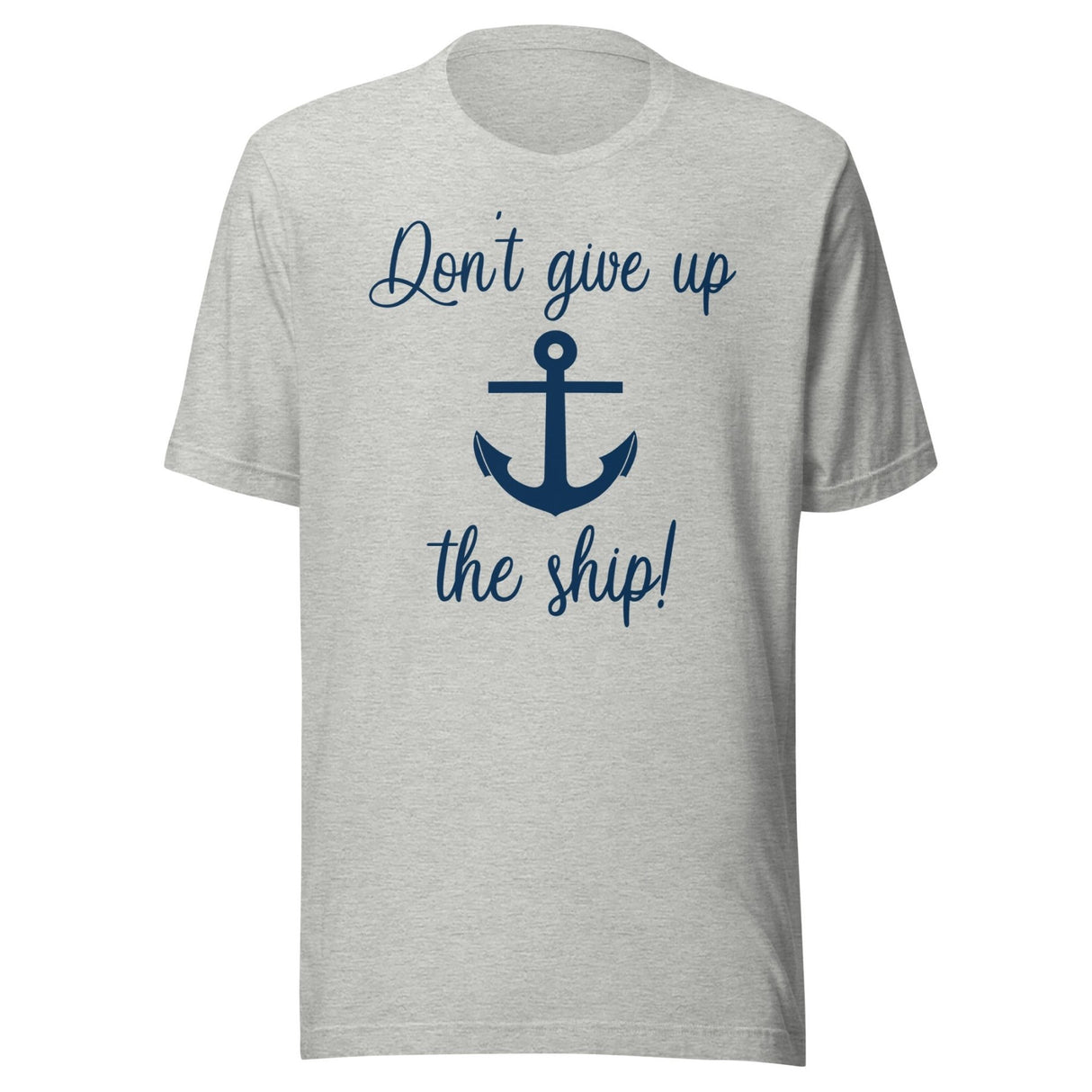 Don't Give Up The Ship Shirt
