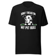 Don't Tread On My Pit Bull Shirt