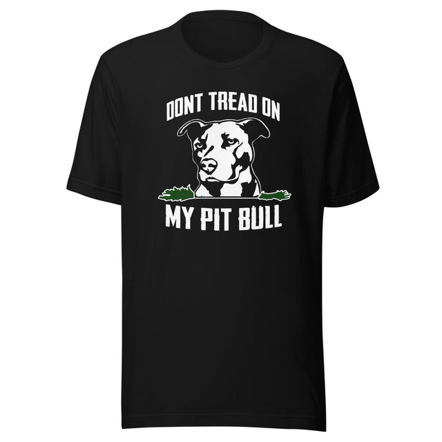 Don't Tread On My Pit Bull Shirt