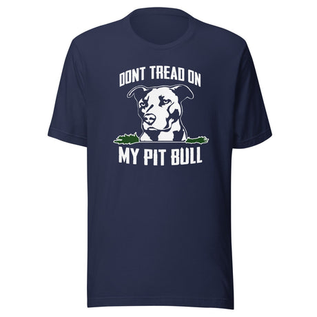 Don't Tread On My Pit Bull Shirt