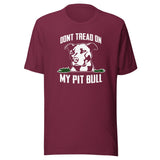 Don't Tread On My Pit Bull Shirt