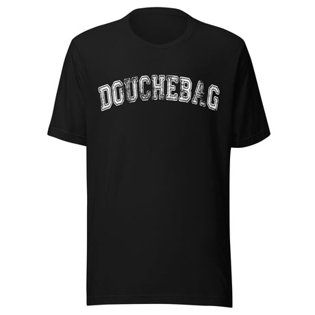 Douchebag Shirt
