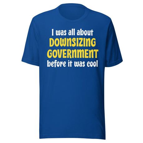 Downsizing Government Shirt