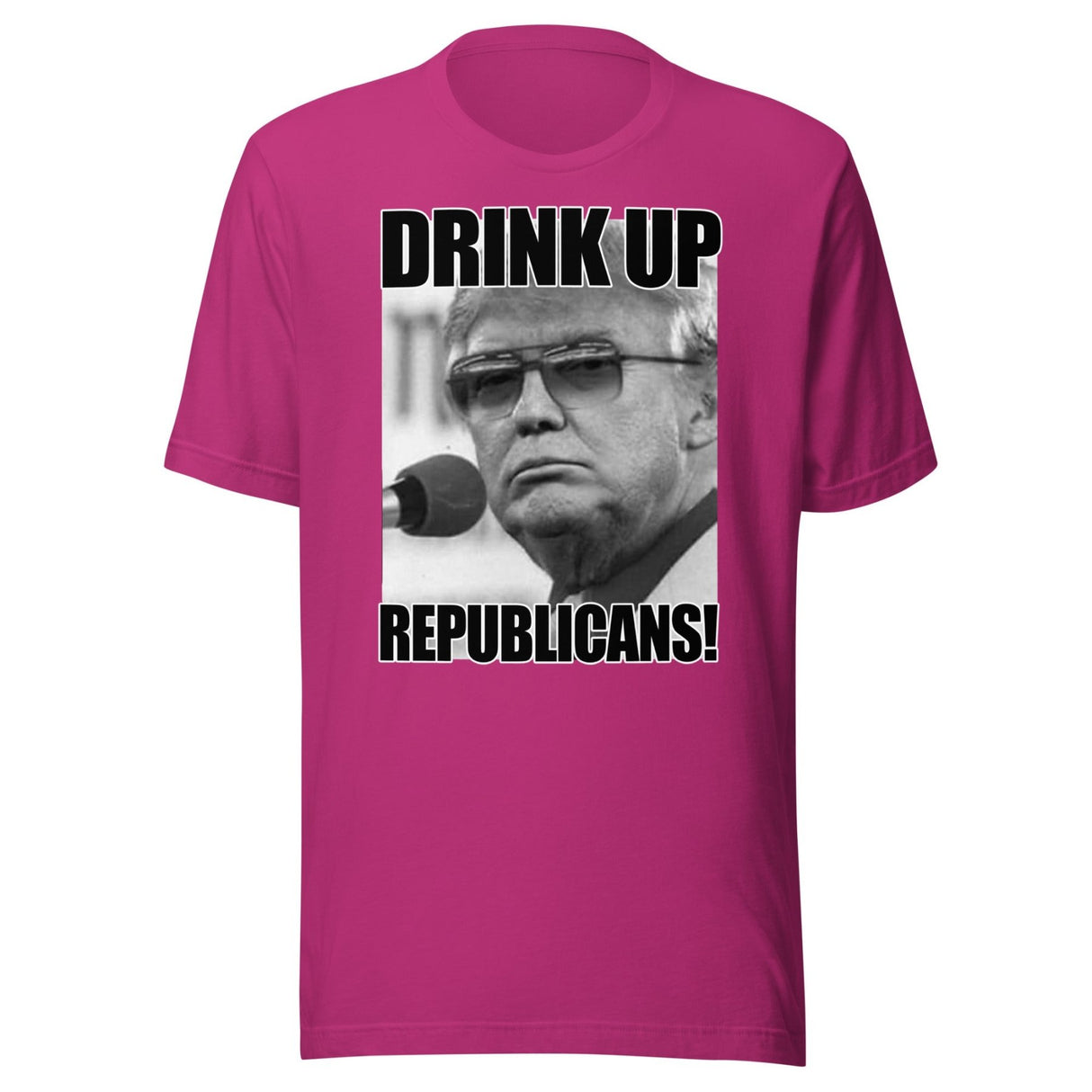 Drink Up Republicans Anti - Trump Shirt