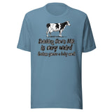 Drinking Cow's Milk is Very Weird Shirt