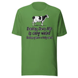 Drinking Cow's Milk is Very Weird Shirt