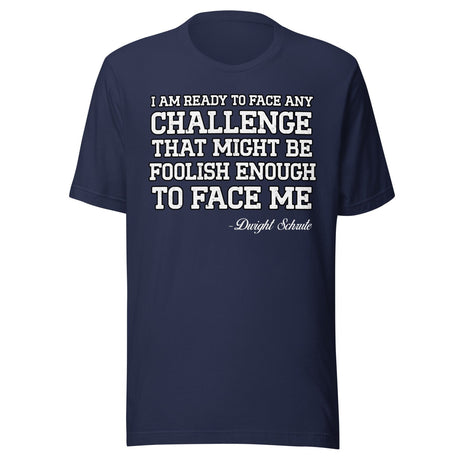 Dwight Schrute Challenge Shirt