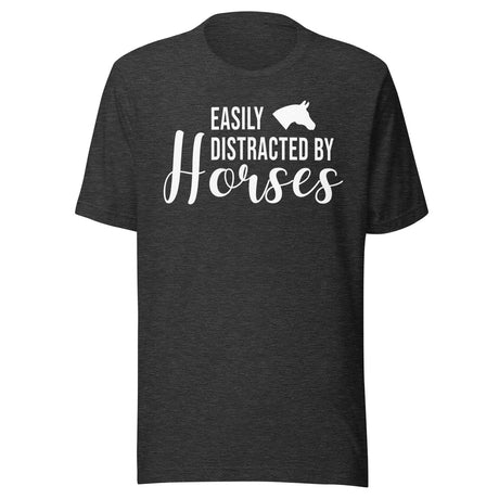 Easily Distracted By Horses Shirt