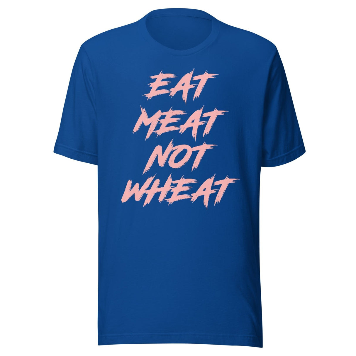 Eat Meat Not Wheat Shirt