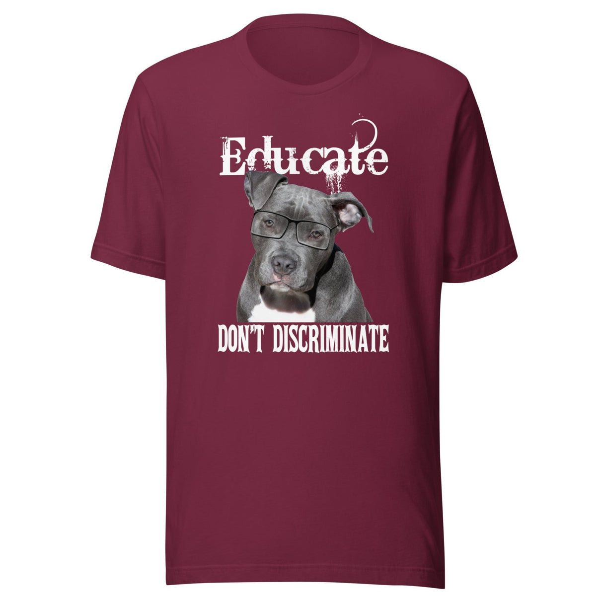 Educate Don't Discriminate Pit Bull Shirt