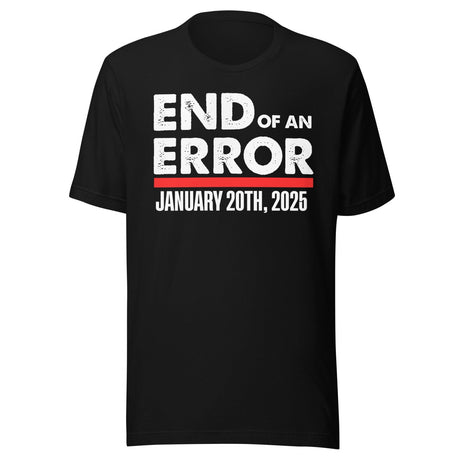 End Of An Error January 20th 2015 Shirt