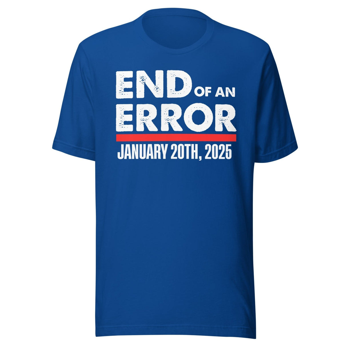 End Of An Error January 20th 2015 Shirt