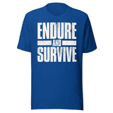 Endure And Survive Shirt