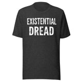 Existential Dread Shirt