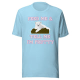 Feed Me And Tell Me I'm Pretty Bear Shirt