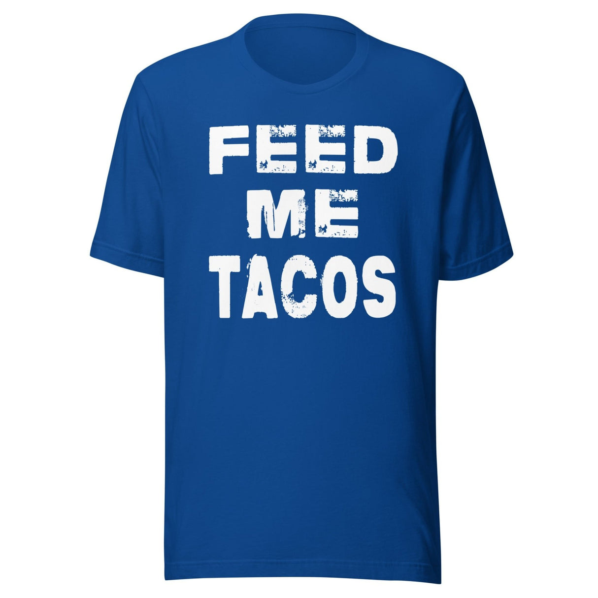 Feed Me Tacos Shirt