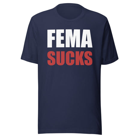 FEMA Sucks Shirt