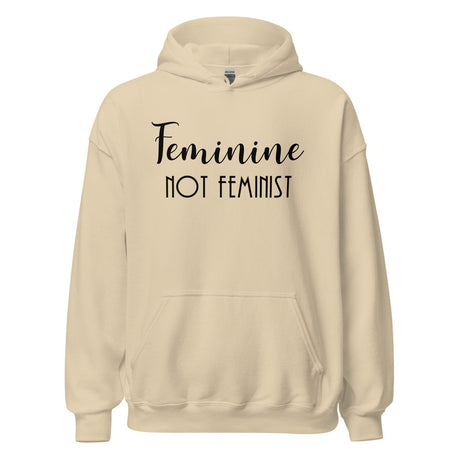 Feminine Not Feminist Hoodie
