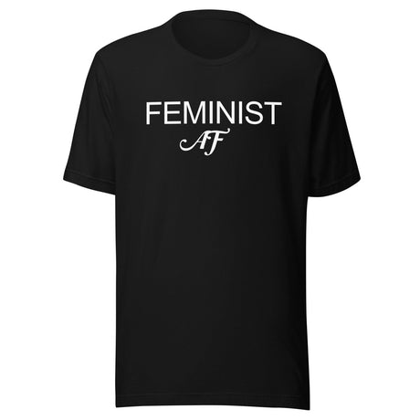 Feminist AF Shirt