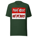 Fight Abuse Not Pit Bulls Shirt