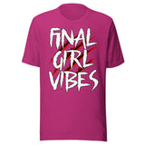 Final Girl Vibes Shirt