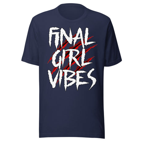 Final Girl Vibes Shirt