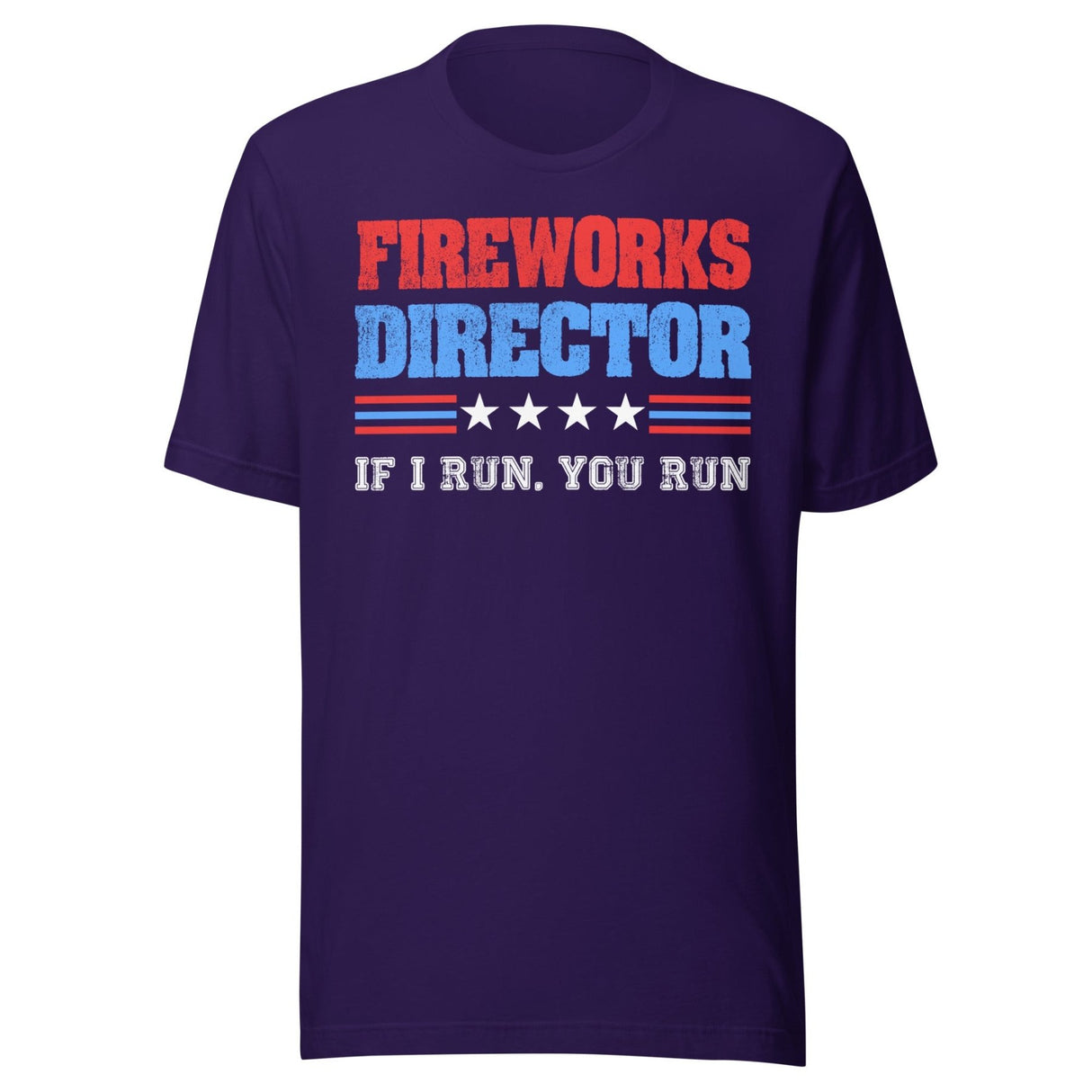 Fireworks Director If I Run You Run Shirt
