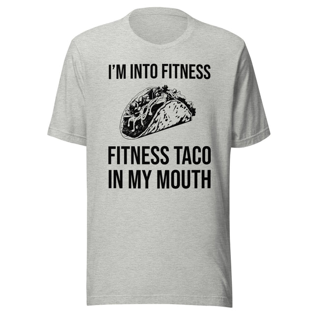 Fitness Taco In My Mouth Shirt