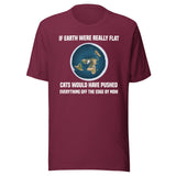 Flat Earth Cats Pushed Everything Off The Edge Shirt
