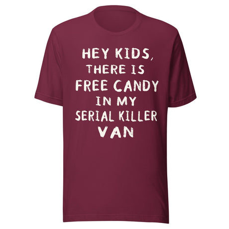 Free Candy In My Serial Killer Van Shirt