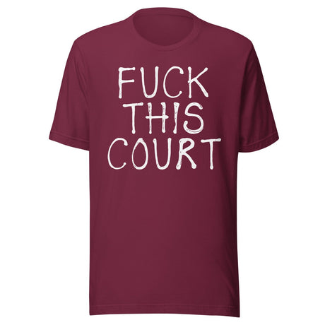 Fuck This Court Shirt