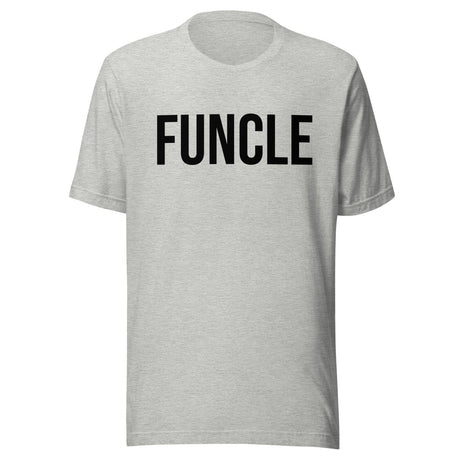 Funcle Shirt