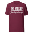 Get Back Up Your Story Isn't Over Yet Shirt