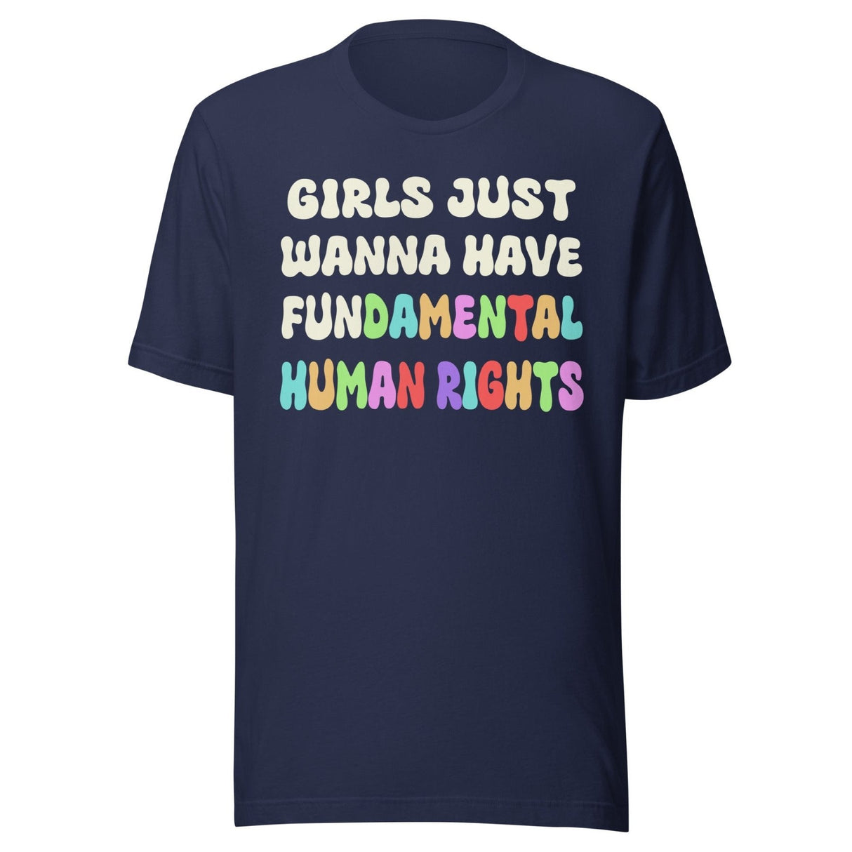 Girls Just Wanna Have Fundamental Human Rights Shirt